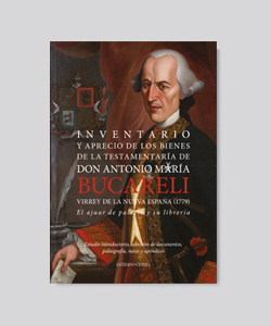 Portada del libro Inventario y aprecio de los bienes de la testamentaría de don Antonio María Bucareli, virrey de la Nueva España (1779)