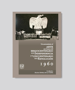 Portada de Un acercamiento al arte en el marco del sesquicentenario de la Independencia y el cincuentenario de la Revolución, 1960