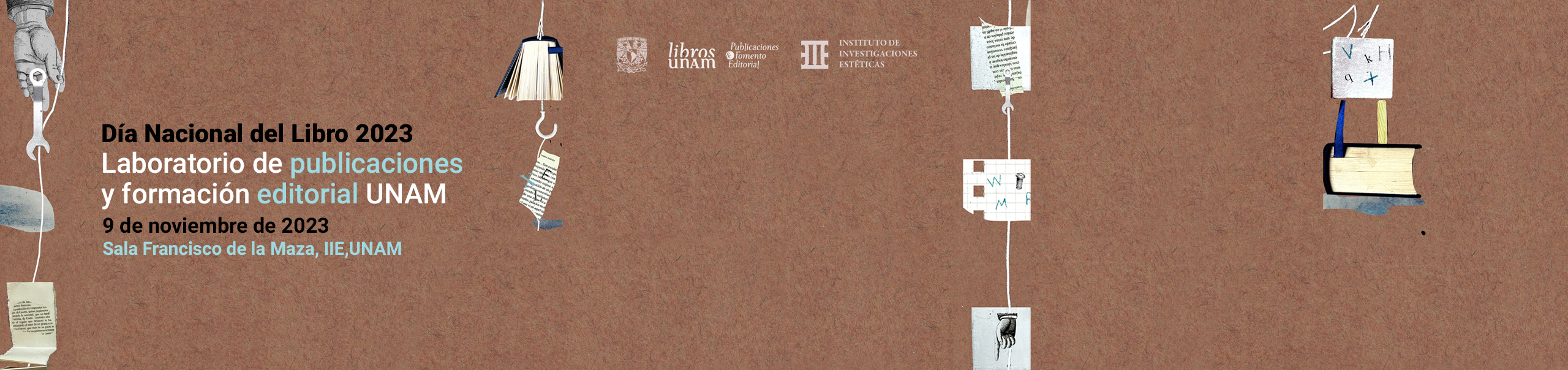 Celebración por el día nacional del libro 2023 laboratorio de publicaciones y formación editorial UNAM