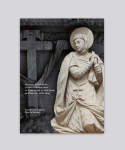 Portada de Imagen, santuario, culto y patrocinio: La Virgen de la Soledad de Oaxaca, 1682-1819