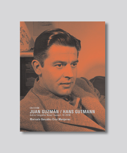 Portada de Colección Juan Guzmán / Hans Gutmann