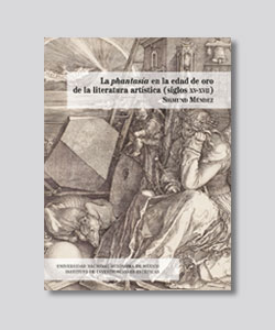Portada de La phantasía en la edad de oro de la literatura artística (siglos XV-XVII)