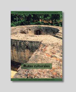 Portada de Rutas culturales. 17° Coloquio del Seminario de Estudio y Conservación del Patrimonio Cultural)