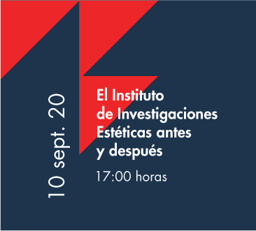 El Instituto de Investigaciones Estéticas antes y después